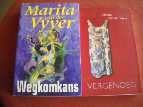 2 X MARTIA VAN DER VYVER: Wegkomkans (1999) en Vergenoeg (2003)