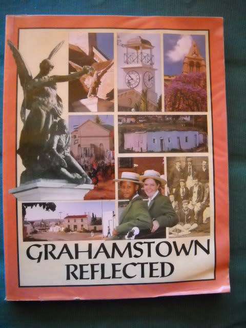 GRAHAMSTOWN REFLECTED  by Emily O Meara