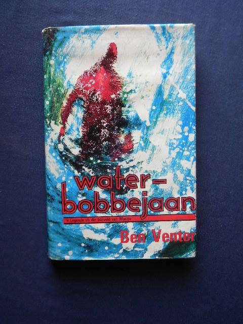 WATERBOBBEJAAN  deur Ben Venter
