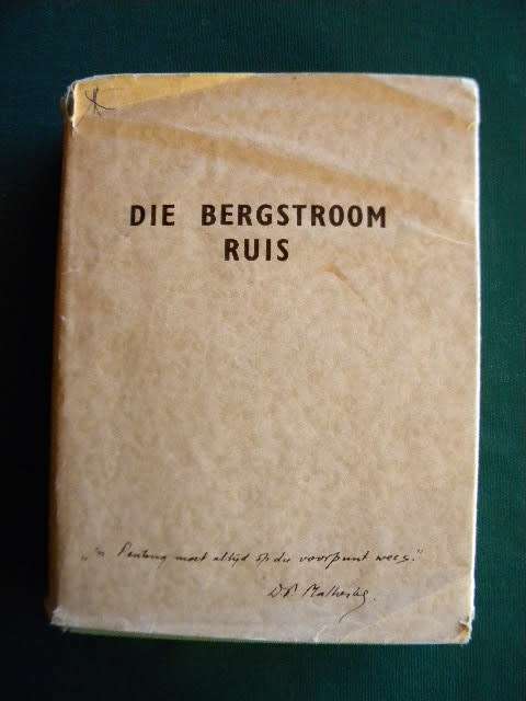 DIE BERGSTROOM RUIS  deur D.F. Malherbe  Deel I van die 4 Vaderlandse-romans