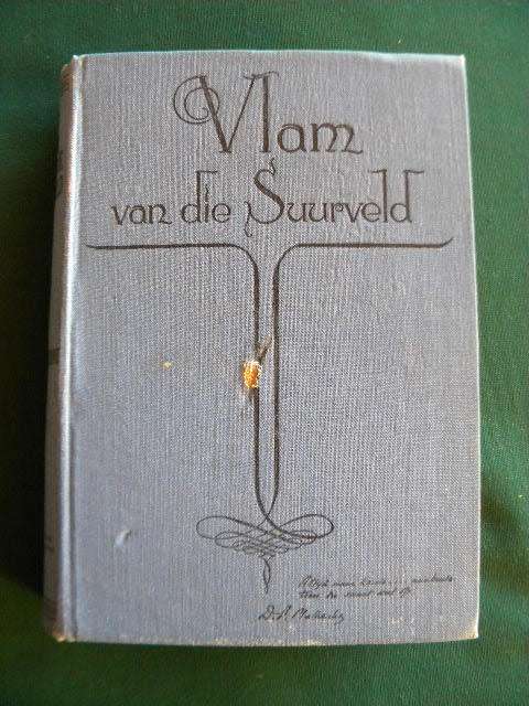 VLAM VAN DIE SUURVELD  deur D.F. Malherbe  Deel II van die 4 Vaderlandse-romans