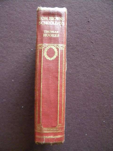 TOM BROWN`S SCHOOLDAYS  by Thomas Hughes  Illustrated by Percy Tarrant (A Classic)