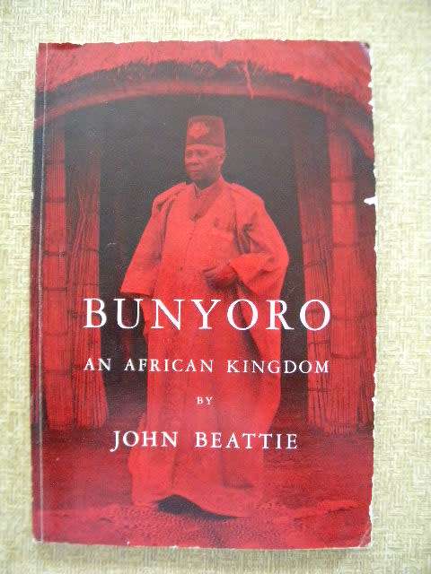 BUNYORO An African Kingdom  by John Beattie ( a feudal East African Kingdom)
