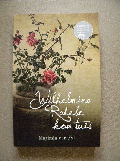 WILHELMINA RADEBE KOM TUIS  deur Marinda van Zyl