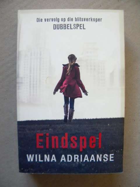 EINDSPEL  deur Wilna Adriaanse  (Die vervolg op DUBBELSPEL)  (M)