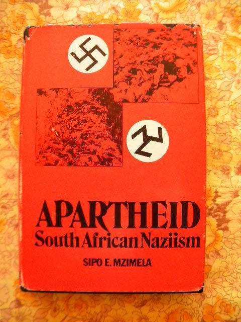 APARTHEID South African Naziism  by Sipo E, Mzimela