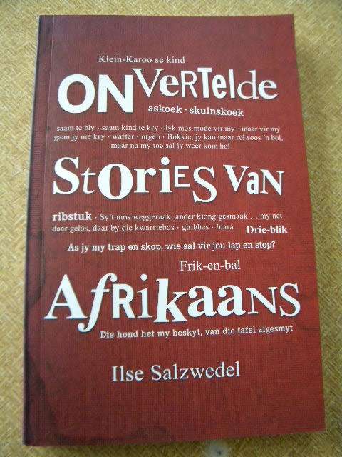 ONVERTELDE STORIES VAN AFRIKAANS  deur Ilse Salzwedel