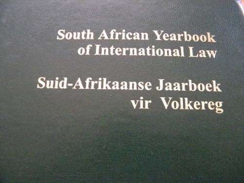 S A YEARBOOK OF INTERNATIONAL LAW / S A JAARBOEK VIR VOLKEREG  VOLUME 25