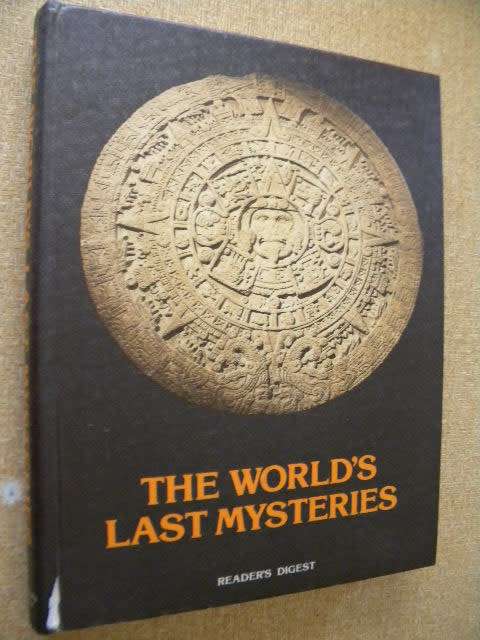 READERS DIGEST: THE WORLD'S LAST MYSTERIES