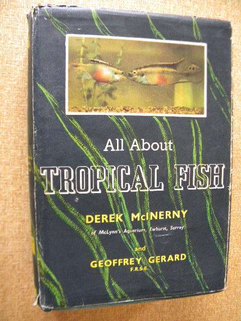 ALL ABOUT TROPICAL FISH  by Derek McInerny  and  Geoffrey Gerard