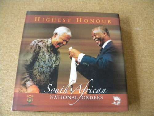 HIGHEST HONOUR  South African National Orders (Official 10 years celebrations of freedom)