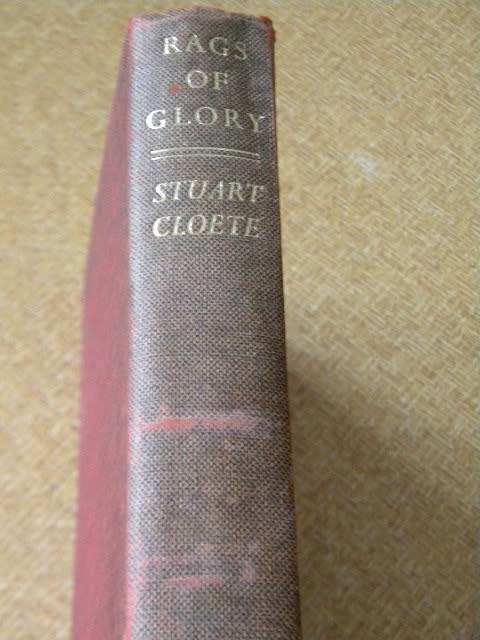 RAGS OF GLORY  by Stuart Cloete  (Historical Novel)
