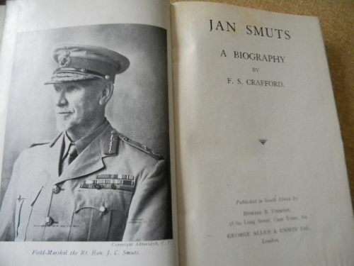 JAN SMUTS  by F. S. Crafford  A Biography