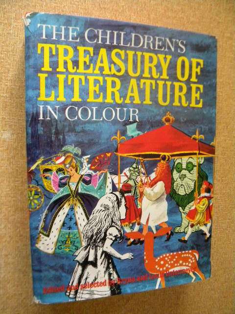 THE CHILDREN`S TREASURY OF LITERATURE IN COLOUR  Edited by Bryna and Louis Untermeyer