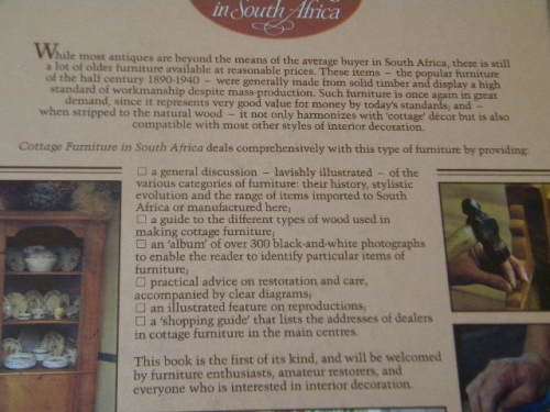COTTAGE FURNITURE IN SOUTH AFRICA  Text: John Kench  Restoration Consultant: Ralph Mothes