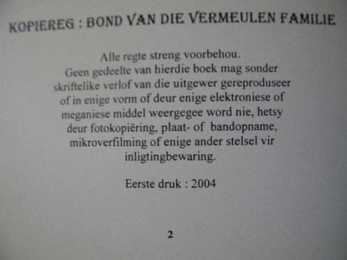 DIE GESLAGSREGISTER VAN DIE VERMEULEN FAMILIE  Samestellers: Johan en Izak Vermeulen  Unieke Nr 242