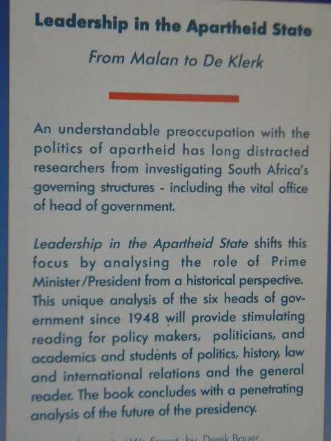 LEADERSHIP IN THE APARTHEID STATE - from Malan to De Klerk by Robert Schrire