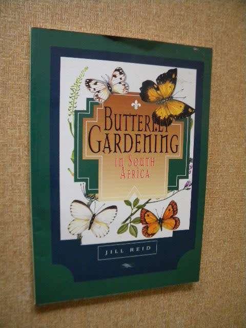BUTTERFLY GARDENING IN SOUTH AFRICA  by Jill Reid