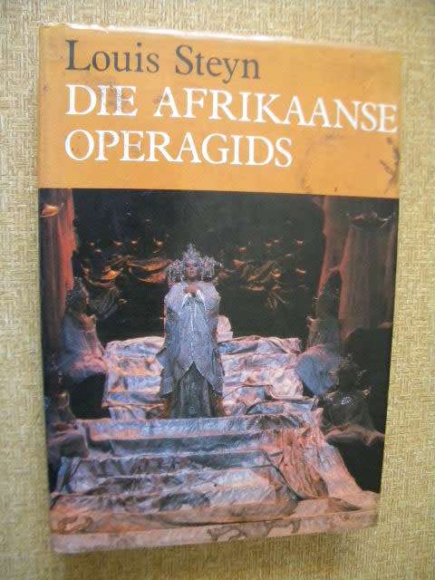 DIE AFRIKAANSE OPERAGIDS  deur Louis Steyn