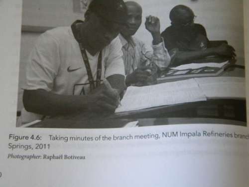 ORGANISE OR DIE  Democracy and Leadership in South Africa`s NUM  by Raphael Botiveau