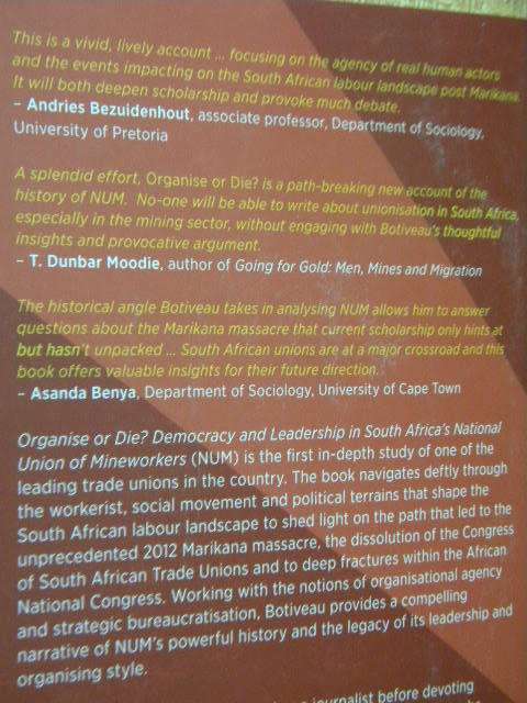 ORGANISE OR DIE  Democracy and Leadership in South Africa`s NUM  by Raphael Botiveau