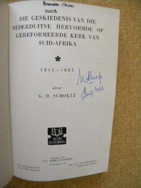 GESK VAN DIE NEDERDUITSE HERVORMDE OF GEREFORMEERDE KERK VAN SA 1842-1885 deur GD Scholtz