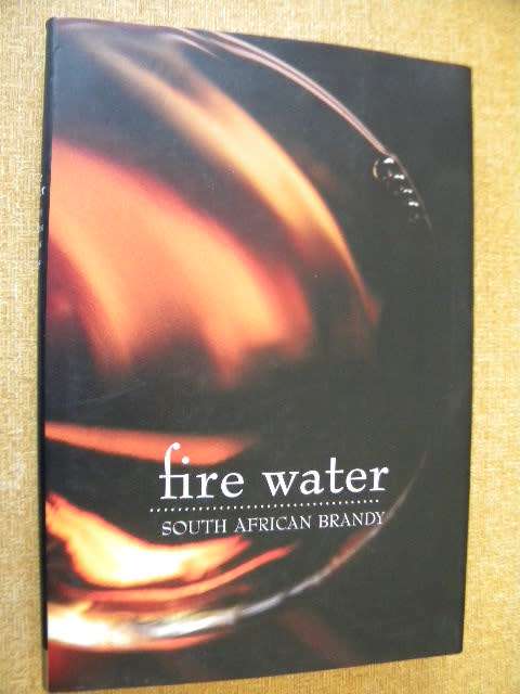 FIRE WATER  SOUTH AFRICAN BRANDY  by Quivertree Publications