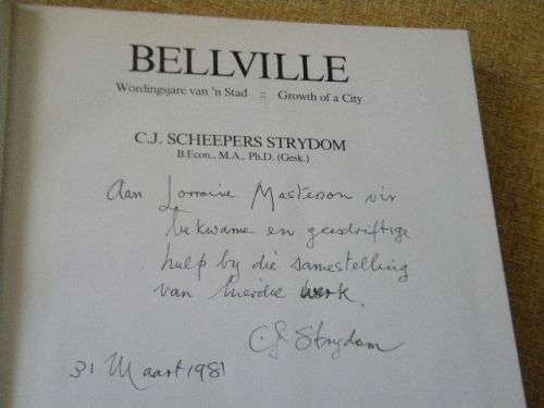 BELLVILLE  Wordingsjare van `n Stad / Growth of a City  deur C.J.Scheepers Strydom  (GETEKEN)