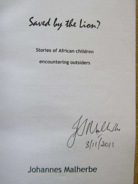 SAVED BY THE LION  Stories of African children encountering outsiders  by Johannes Malherbe (SIGNED)