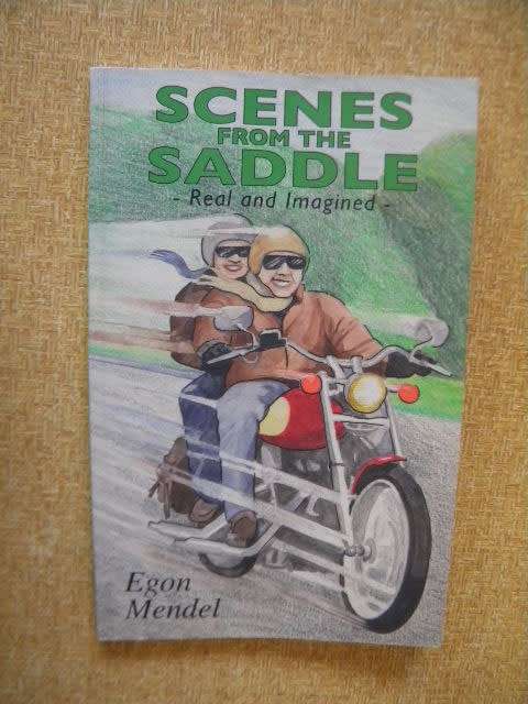 SCENES FROM THE SADDLE  Real and Imagined  by Egon Mendel
