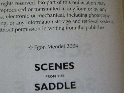 SCENES FROM THE SADDLE  Real and Imagined  by Egon Mendel