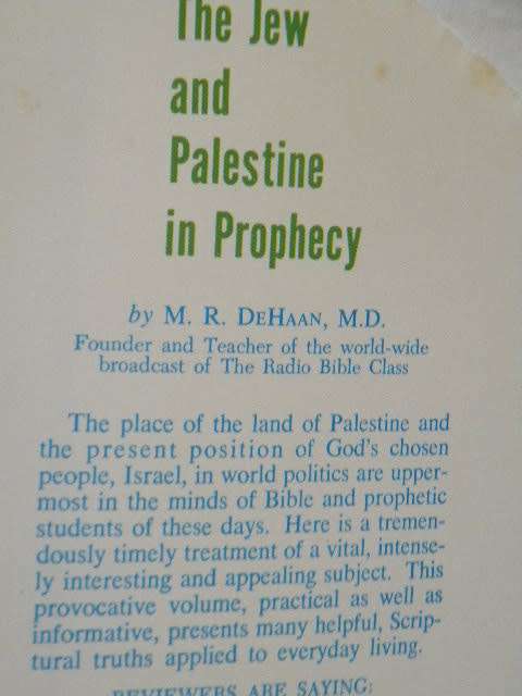 THE JEW AND PALESTINE IN PROPHECY  by M. R. DeHaan, M.D.