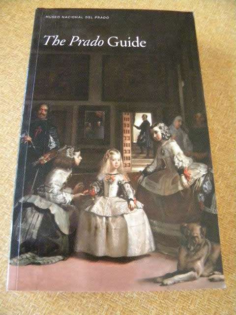 THE PRADO GUIDE (English)  Museo Nacional Del Prado  Spain National Museum