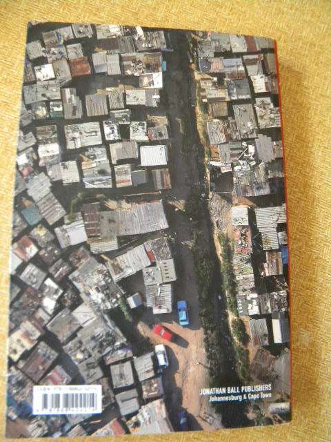 DIEPSLOOT by Anton Harber (Understand what is happening on the ground, where is the country heading)