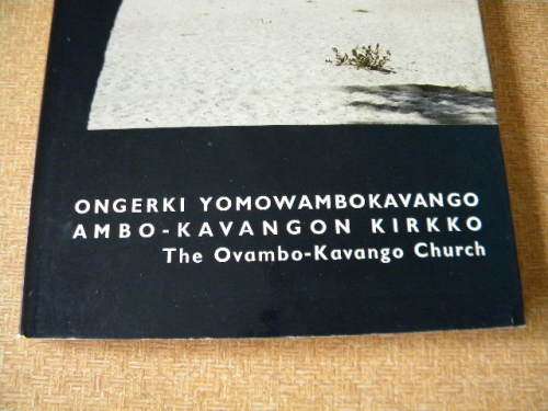 ONGERKI YOMOWAMBOKAVANGO AMBO-KAVANGON KIRKKO  The Ovambo-Kavango Church