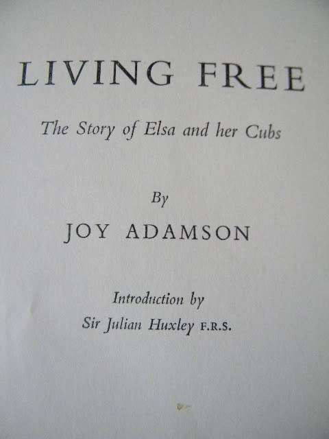 LIVING FREE The Story of Elsa and her Cubs by Joy Adamson