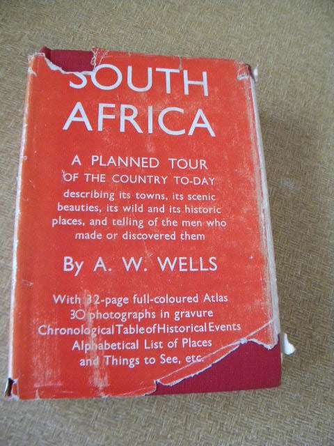 SOUTH AFRICA    A planned tour of the country to-day  by A. W. Wells
