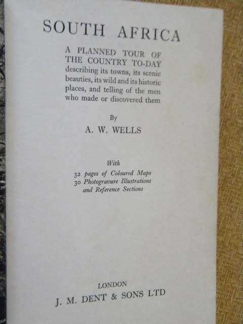SOUTH AFRICA    A planned tour of the country to-day  by A. W. Wells
