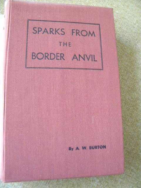 SPARKS FROM THE BORDER ANVIL  by A. W. Burton