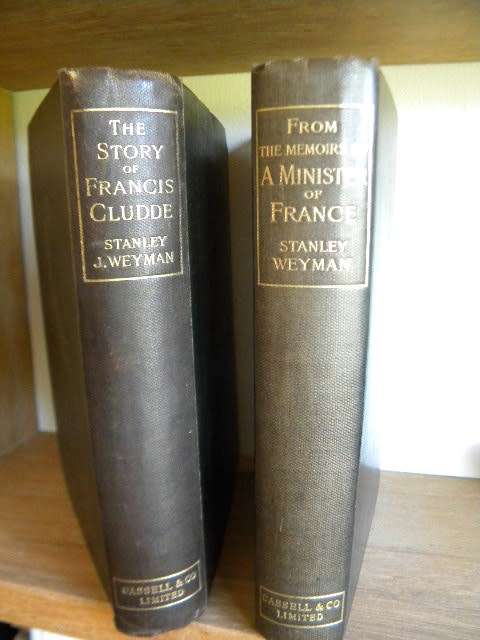 FROM THE MEMOIRS OF A MINISTER OF FRANCE  and  THE STORY OF FRANCIS CLUDDE  by Stanley J Weyman