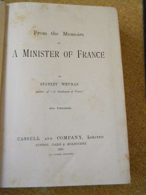 FROM THE MEMOIRS OF A MINISTER OF FRANCE  and  THE STORY OF FRANCIS CLUDDE  by Stanley J Weyman