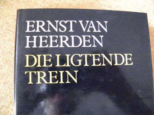 3 X ERNST VAN HEERDEN: Die Ligtende Trein, Tyd van verhuising en Op die mespunt
