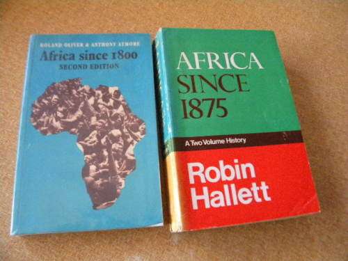 2 SOFTCOVERS: AFRICA SINCE 1800 by R. Oliver and A. Atmore and AFRICA SINCE 1875 by Robin Hallett