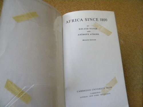 2 SOFTCOVERS: AFRICA SINCE 1800 by R. Oliver and A. Atmore and AFRICA SINCE 1875 by Robin Hallett