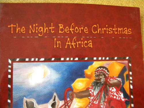 THE NIGHT BEFORE CHRISTMAS IN AFRICA  by Jesse, Hannah and Carroll Foster