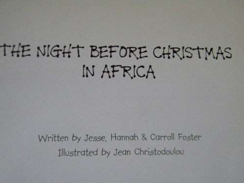 THE NIGHT BEFORE CHRISTMAS IN AFRICA  by Jesse, Hannah and Carroll Foster
