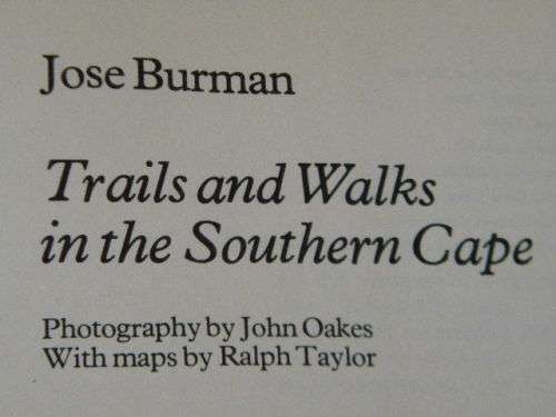 TRAILS AND WALKS IN THE SOUTHERN CAPE by Jose Burman