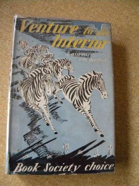 VENTURE TO THE INTERIOR by Laurens van der Post