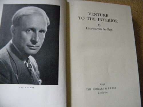 VENTURE TO THE INTERIOR by Laurens van der Post