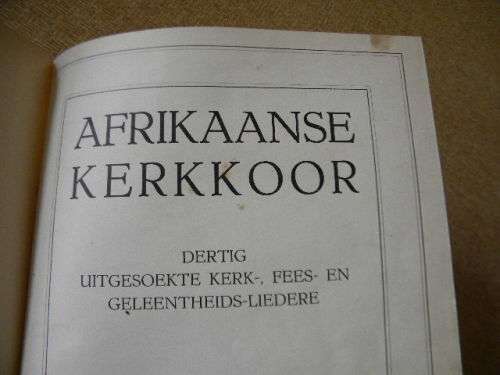 AFRIKAANSE KERKKOOR  Dertig uitgesoekte Kerk-,Fees- en Geleentheids-liedere